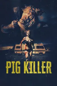 Poster to the movie "Pig Killer" #647859