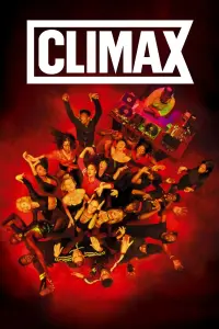 Poster to the movie "Climax" #447306