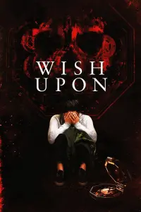 Poster to the movie "Wish Upon" #126902