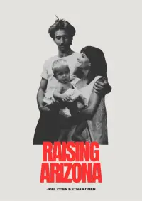 Poster to the movie "Raising Arizona" #465699