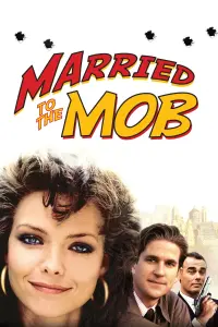 Poster to the movie "Married to the Mob" #125911