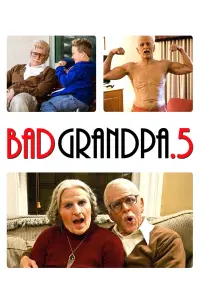 Poster to the movie "Jackass Presents: Bad Grandpa .5" #123411