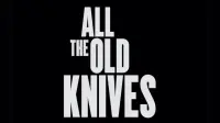 Backdrop to the movie "All the Old Knives" #90033