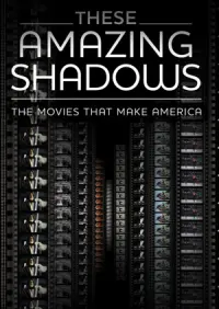 Poster to the movie "These Amazing Shadows" #537235