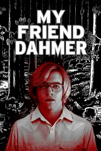 Poster to the movie "My Friend Dahmer" #136347