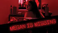 Backdrop to the movie "Megan Is Missing" #295033