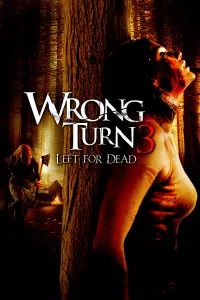 Poster to the movie "Wrong Turn 3: Left for Dead" #41880