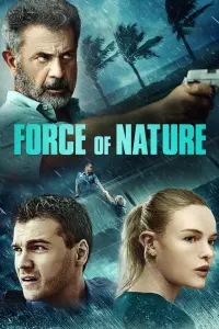 Poster to the movie "Force of Nature" #135727