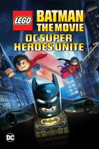 Poster to the movie "Lego Batman: The Movie - DC Super Heroes Unite" #622717