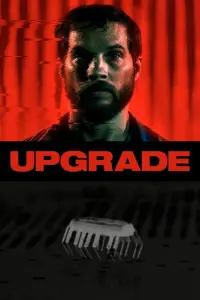 Poster to the movie "Upgrade" #97050