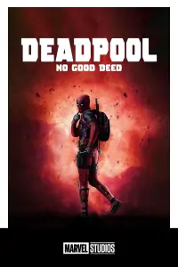 Poster to the movie "Deadpool: No Good Deed" #635212