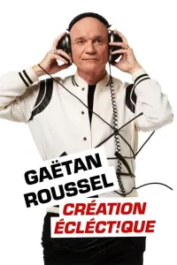 Poster to the movie "Gaëtan Roussel : Création éclect!que aux Francofolies de La Rochelle" #531179