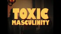 Backdrop to the movie "Toxic Masculinity" #415701