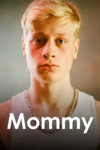 Poster to the movie "Mommy" #145413