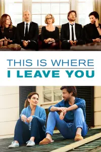 Poster to the movie "This Is Where I Leave You" #100740