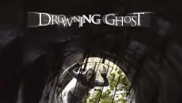 Backdrop to the movie "Drowning Ghost" #501046