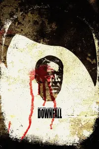 Poster to the movie "Downfall" #105825