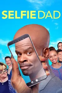 Poster to the movie "Selfie Dad" #496102