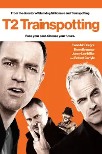 Poster to the movie "T2 Trainspotting" #121420