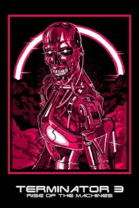 Poster to the movie "Terminator 3: Rise of the Machines" #487927