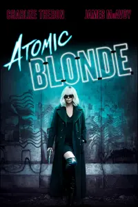 Poster to the movie "Atomic Blonde" #93475