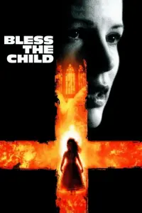 Poster to the movie "Bless the Child" #153297