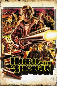 Poster to the movie "Hobo with a Shotgun" #311092