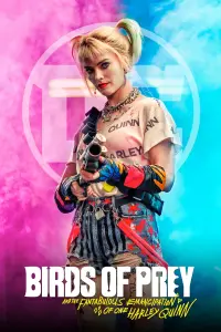 Poster to the movie "Birds of Prey (and the Fantabulous Emancipation of One Harley Quinn)" #34911