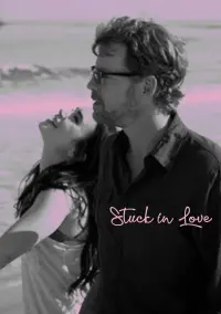 Poster to the movie "Stuck in Love" #609331