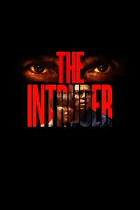 Poster to the movie "The Intruder" #82684