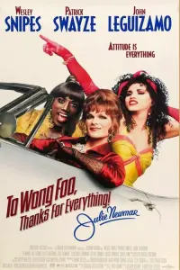 Poster to the movie "To Wong Foo, Thanks for Everything! Julie Newmar" #112090