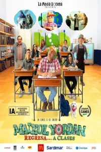 Poster to the movie "Maikol Yordan Regresa a Clases" #669360