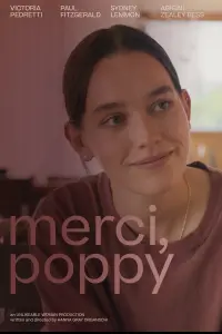 Poster to the movie "Merci, Poppy" #476548