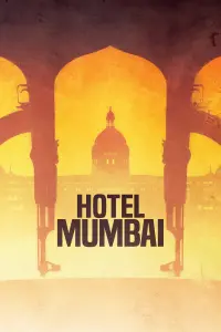 Poster to the movie "Hotel Mumbai" #105975