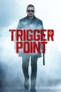 Poster to the movie "Trigger Point" #331362