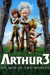 Poster to the movie "Arthur 3: The War of the Two Worlds" #114975