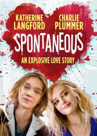 Poster to the movie "Spontaneous" #158342