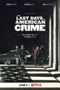 Poster to the movie "The Last Days of American Crime" #143303