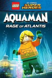 Poster to the movie "LEGO DC Super Heroes - Aquaman: Rage Of Atlantis" #128347