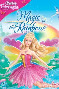 Poster to the movie "Barbie Fairytopia: Magic of the Rainbow" #262786