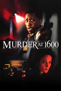 Poster to the movie "Murder at 1600" #129595