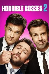 Poster to the movie "Horrible Bosses 2" #51228