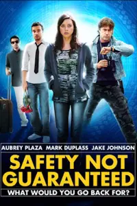 Poster to the movie "Safety Not Guaranteed" #263084