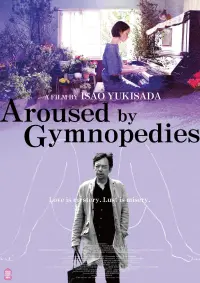 Poster to the movie "Aroused by Gymnopedies" #145313