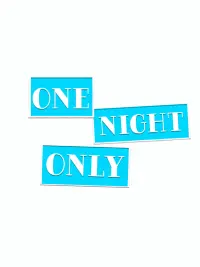 Poster to the movie "One Night Only" #467486