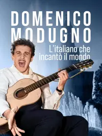 Domenico Modugno. L'italiano che incantò il mondo