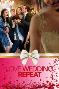 Poster to the movie "Love Wedding Repeat" #147482