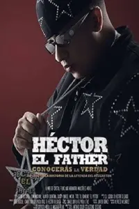 Poster to the movie "Héctor El Father: Conocerás la verdad" #329277