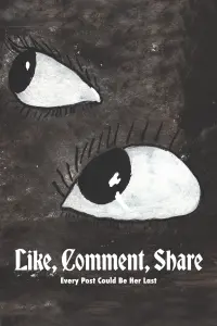 Poster to the movie "Like, Comment, Share" #580847