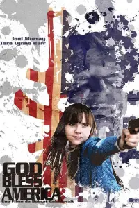 Poster to the movie "God Bless America" #397164